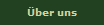 �ber uns